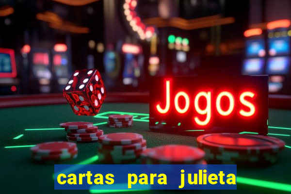 cartas para julieta download dublado hd